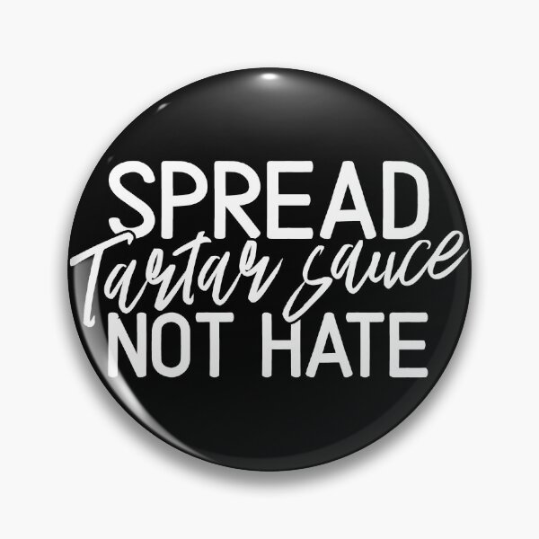 Item preview, Spread Tartar sauce Not Hate Tartar Sauce Spreads Vintage Classic designed and sold by goodfriendkyle.