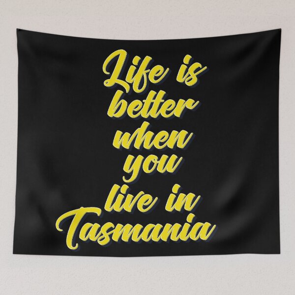 Item preview, Life Is Better When You Live In Tasmania designed and sold by ProjectX23.