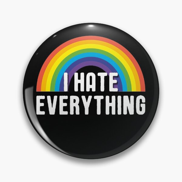 Item preview, I Hate Everything Rainbow Funny Ironic Saying designed and sold by Delightfully Cynical.