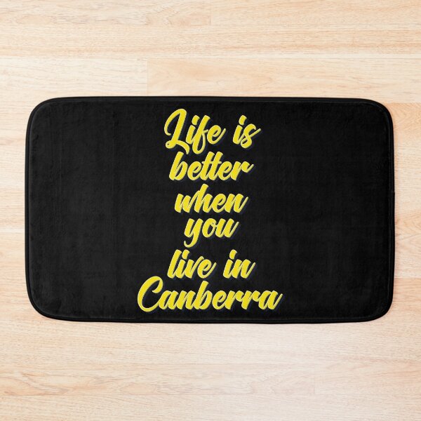 Item preview, Life is Better When You Live In Canberra designed and sold by ProjectX23.