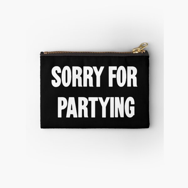 Item preview, Sorry For Partying designed and sold by Good-Looking Corpse.