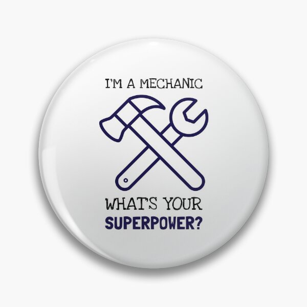 Item preview, I`m A Mechanic , What`s Your Superpower ? designed and sold by Express YRSLF.