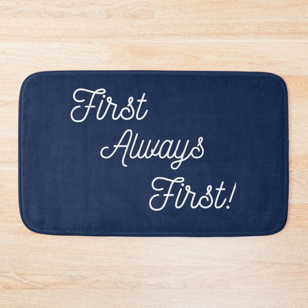 Item preview, First Always First! designed and sold by MohitJain1109.
