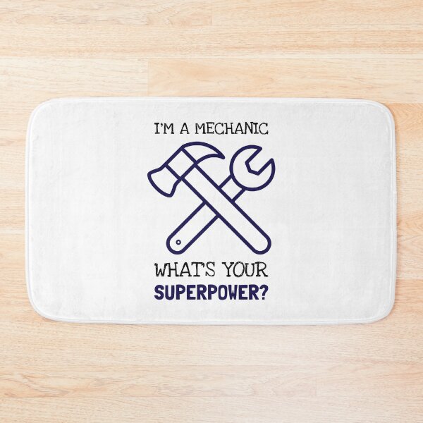 Item preview, I`m A Mechanic , What`s Your Superpower ? designed and sold by Express YRSLF.