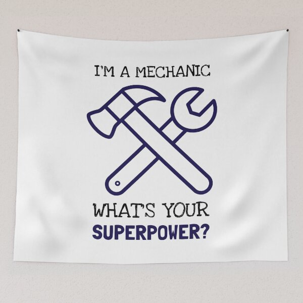 Item preview, I`m A Mechanic , What`s Your Superpower ? designed and sold by Express YRSLF.