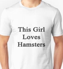 This Girl Loves Hamsters Unisex T-Shirt