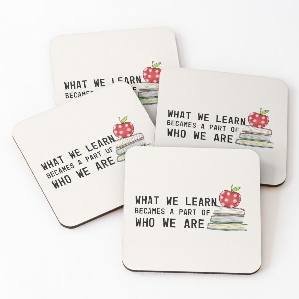 Item preview, what we learn became a part of who we are designed and sold by JavierShih.