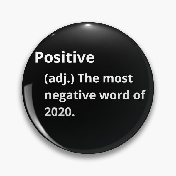 Item preview, Positive - The most negative word of 2020 - funny tshirt designed and sold by CINE-STORE.