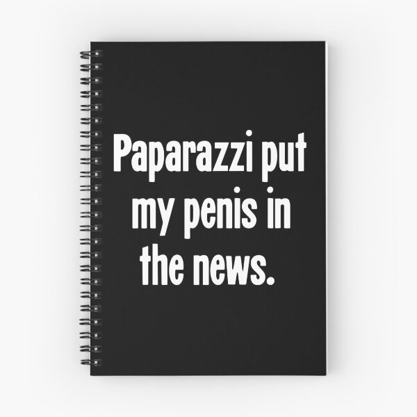 Item preview, Paparazzi Put My Penis In the News designed and sold by Good-Looking Corpse.