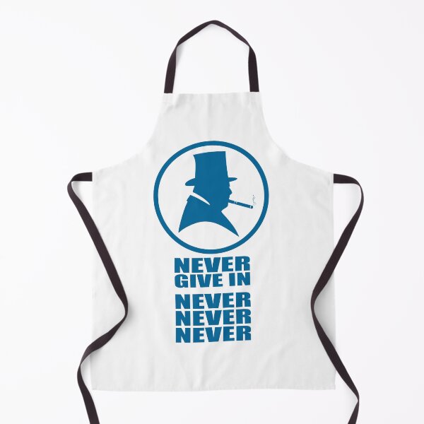 Item preview, Winston Churchill never give in designed and sold by BigTime.