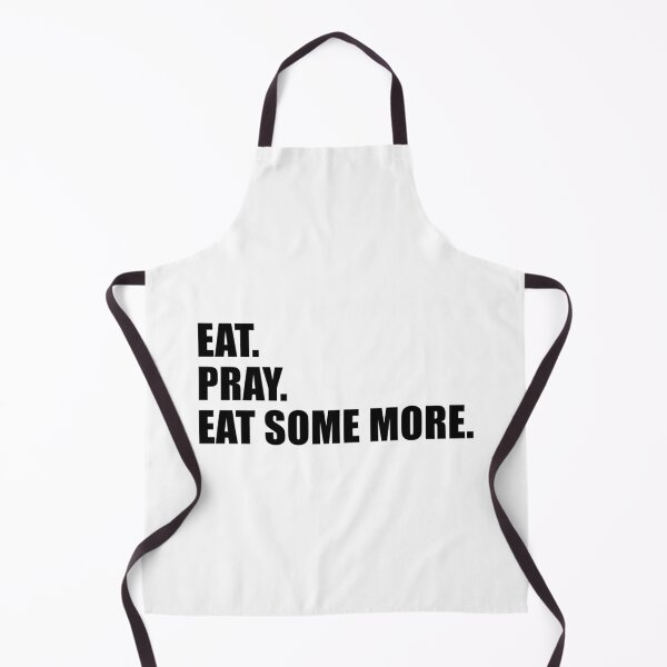 Item preview, Eat. Pray. Eat Some More. designed and sold by quoteedesigns.