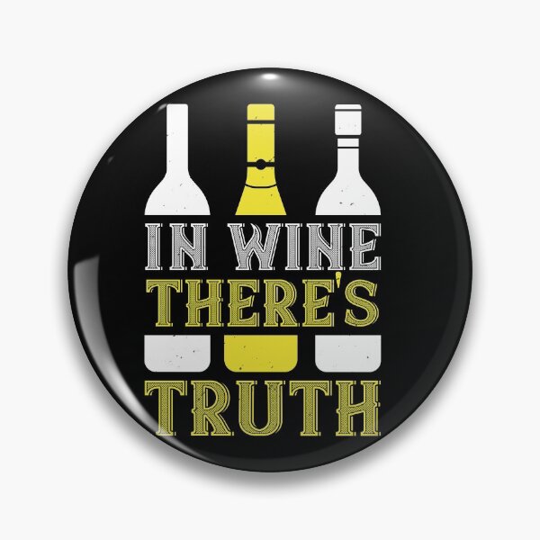 Item preview, In Wine There Is Truth designed and sold by GoodVibeDesign.