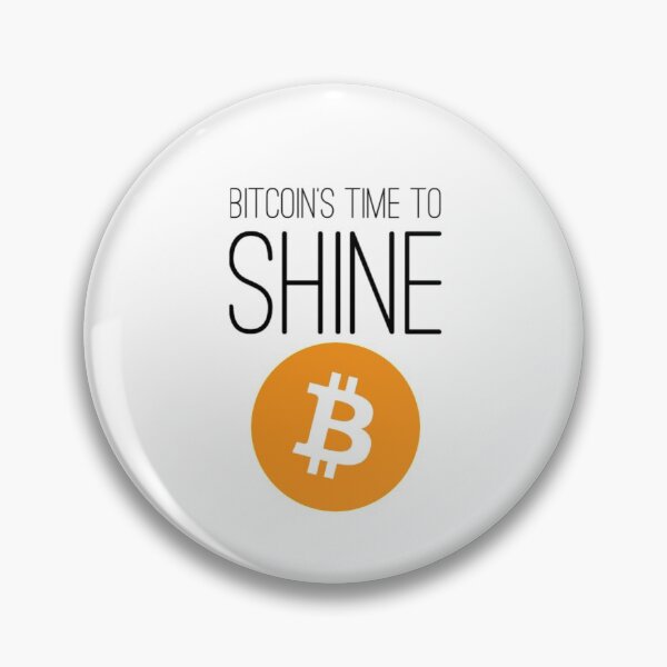 Item preview, Bitcoin's time to Shine! designed and sold by Bouzdesigns.