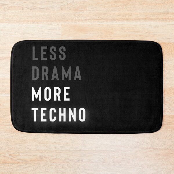 Item preview, Less Drama More Techno designed and sold by Raw Creative Prints.