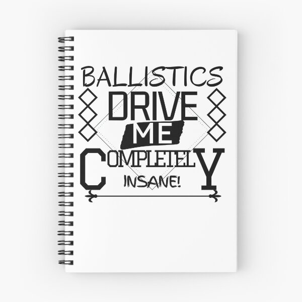Item preview, Ballistics Drive Me Completely Insanse! designed and sold by Torique.