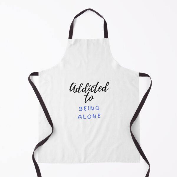 Item preview, Addicted to being alone designed and sold by Daily-fashion.