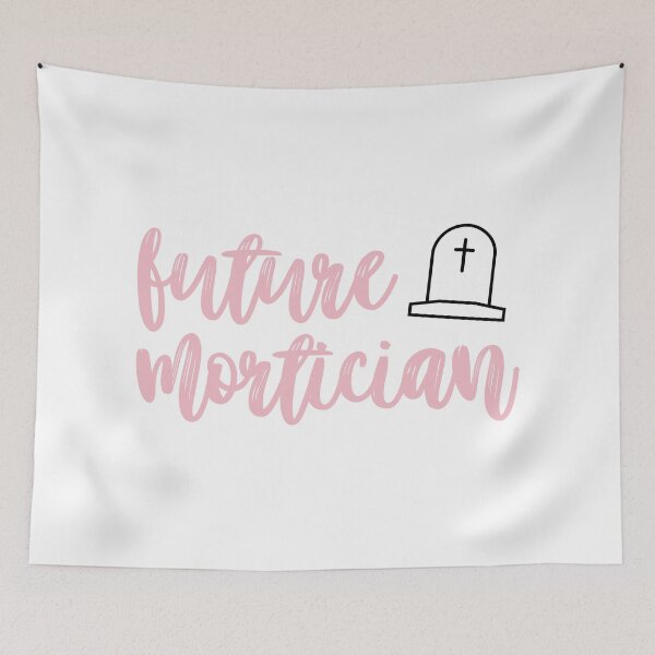 Item preview, Future Mortician designed and sold by hannahdroke.