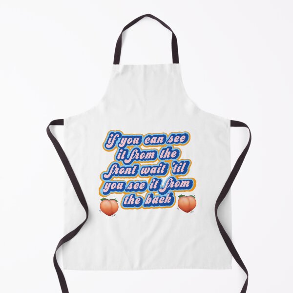 Item preview, IF YOU CAN SEE IT FROM THE FRONT WAIT TILL YOU SEE IT FROM THE BACK designed and sold by LibraDraws.