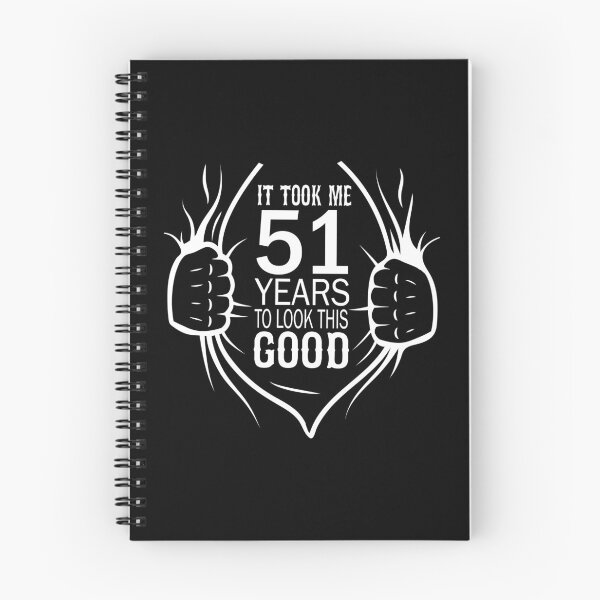 Item preview, It Took Me 51 Years To Look This Good Gift For 51st Birthday design designed and sold by Grabitees.