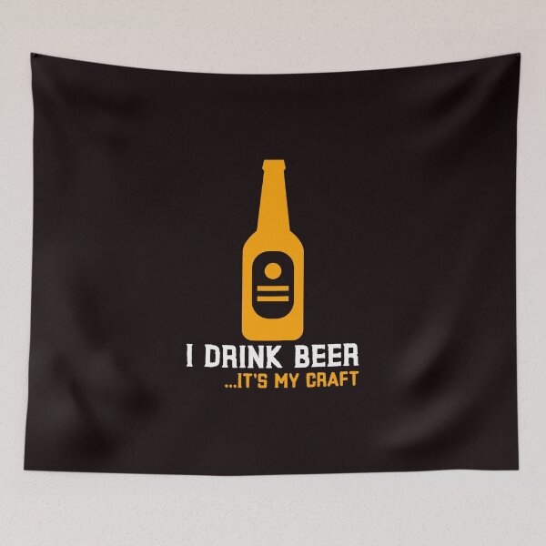 Item preview, I Drink Beer. It's My Craft designed and sold by Coolshirts262.