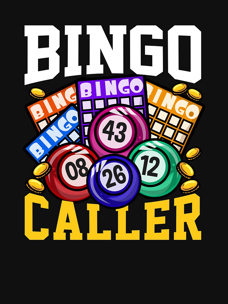 "Bingo Caller Funny Lottery Gambling Gift" Tshirt for Sale by biNutz