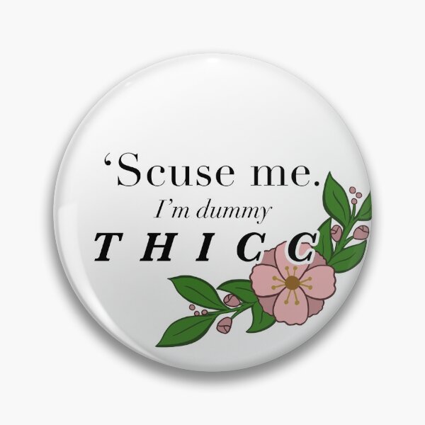 Item preview, Im dummy T H I C C designed and sold by lotusxcos.