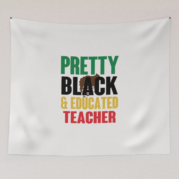 Item preview, Pretty Black and Educated Teacher Gift Idea For Women Girls & Siblings designed and sold by clothesy7.