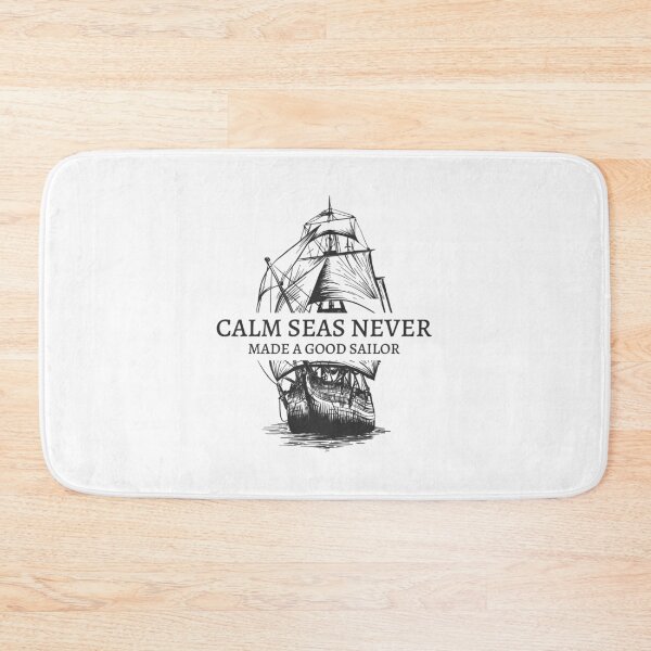 Item preview, Calm seas never made a good sailor designed and sold by Nielsendk.