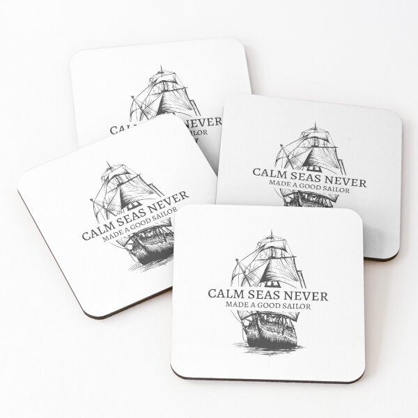 Item preview, Calm seas never made a good sailor designed and sold by Nielsendk.