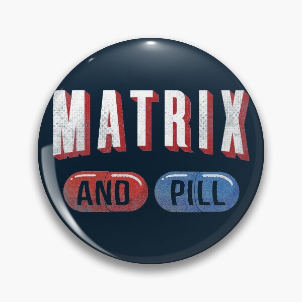 Item preview, Matrix and Pill - Red or Blue Pill designed and sold by TigerTom Design.