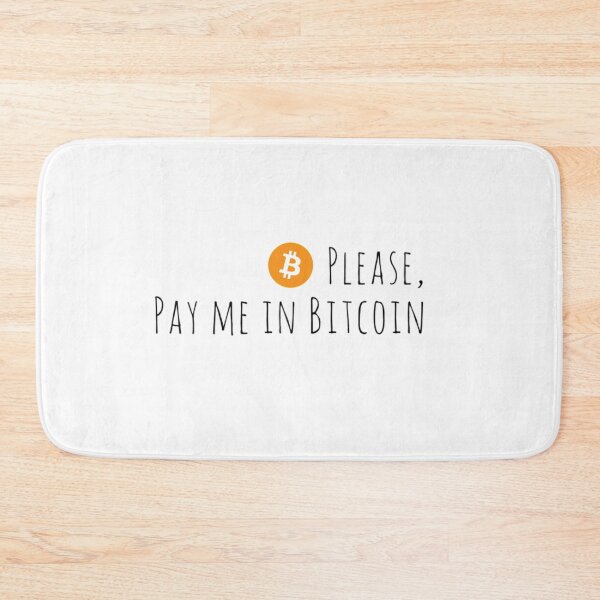 Item preview, Please, pay me in Bitcoin designed and sold by Bouzdesigns.