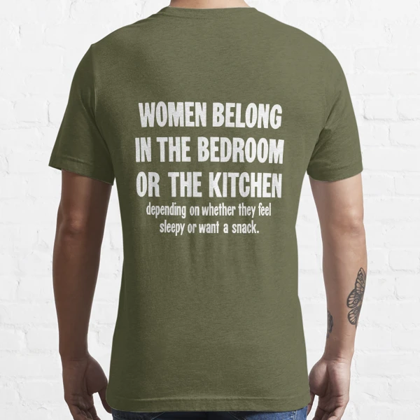 Women and men belong in the kitchen gifts' Men's T-Shirt