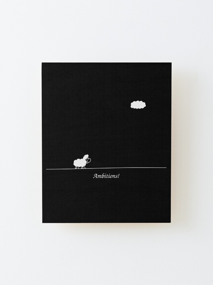 Alternate view of Ambitions! Mounted Print