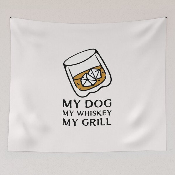 Item preview, My Dog My Whiskey My Grill designed and sold by Coolshirts262.