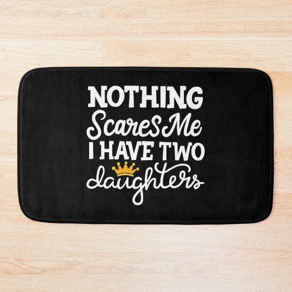 Item preview, Nothing Scares Me I Have Two Daughters Mother's Day designed and sold by haselshirt.