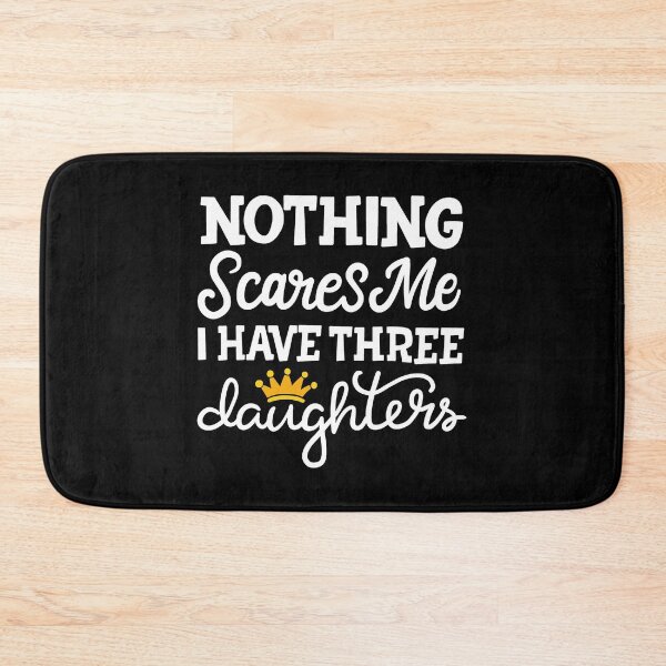 Item preview, Nothing Scares Me I Have Three Daughters Mother's Day designed and sold by haselshirt.