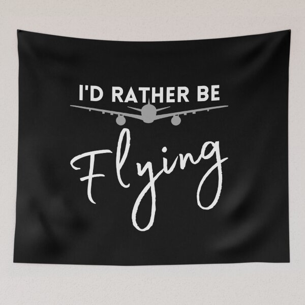 Item preview, I'd rather be Flying for a pilot, flight attendant, aviation lover.  designed and sold by Michelle  Brewster.