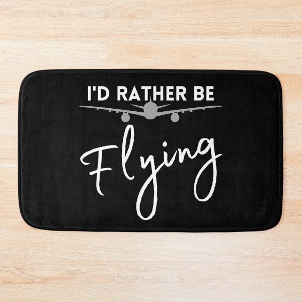 Item preview, I'd rather be Flying for a pilot, flight attendant, aviation lover.  designed and sold by Michelle  Brewster.