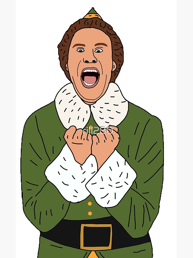 "Buddy the Elf" Art Print for Sale by rill280 Redbubble