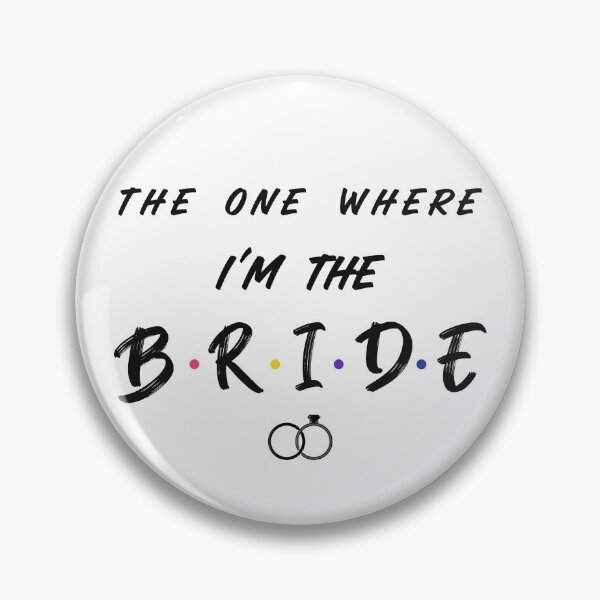 Item preview, The One Where I'm the Bride designed and sold by beachchic.