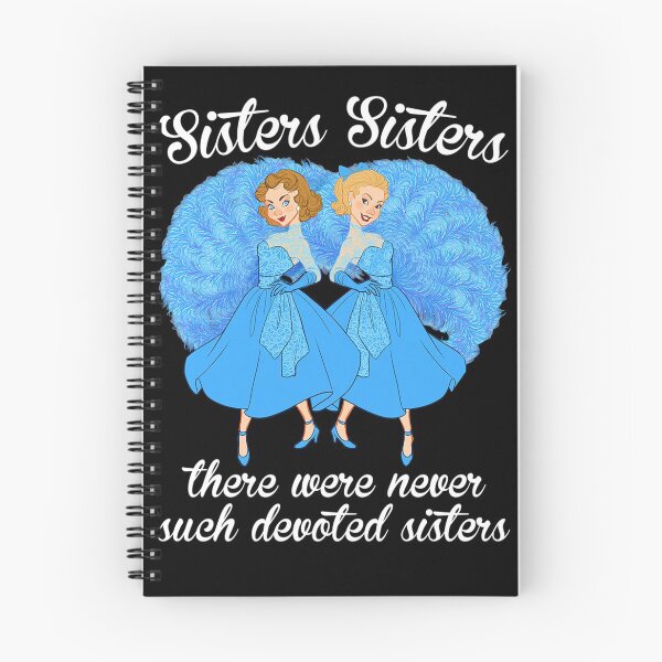 Item preview, Sisters Sisters There Were Never Such Devoted Sisters designed and sold by BestDesign77.