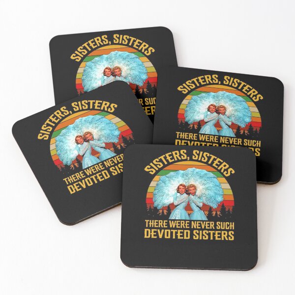 Item preview, Sisters Sisters There Were Never Such Devoted Sisters designed and sold by BestDesign77.
