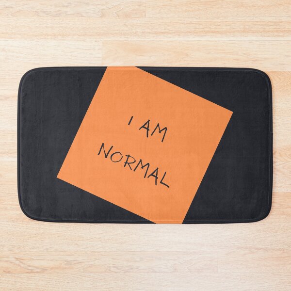 Item preview, I am normal in my own way. designed and sold by MohitJain1109.