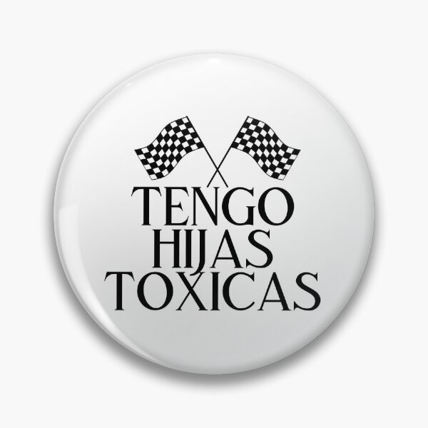 Item preview, Tengo Hijas Toxicas  designed and sold by Seopdesigns.