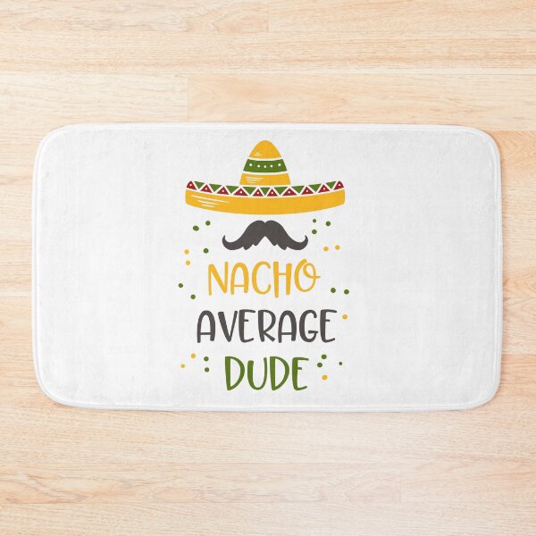 Item preview, Nacho average dude designed and sold by Qudkin.