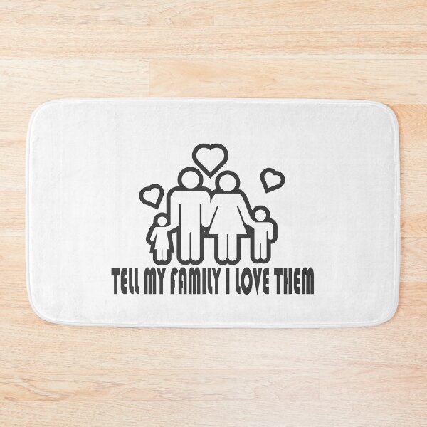 Item preview,  tell my family i love them 3 designed and sold by diab diab.