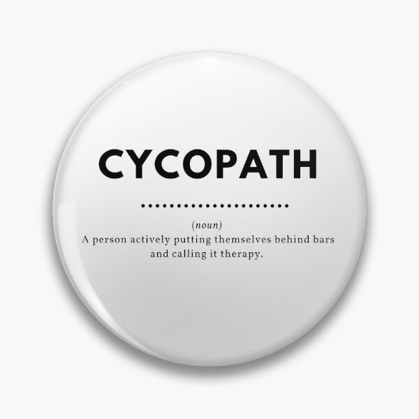 Artikelvorschau, Cycopath Definition entworfen und verkauft von wellsaidsir.
