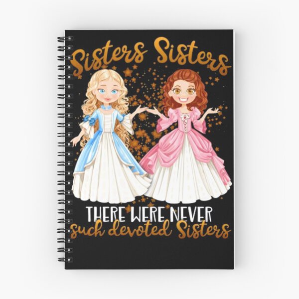 Item preview, Sisters Sisters There Were Never Such Devoted Sisters designed and sold by BestDesign77.