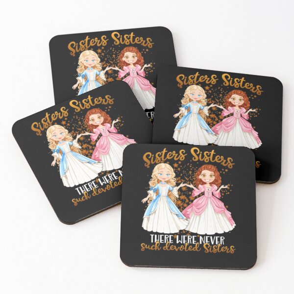 Item preview, Sisters Sisters There Were Never Such Devoted Sisters designed and sold by BestDesign77.