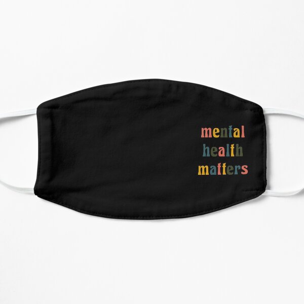 Mental Health Matters Flat Mask